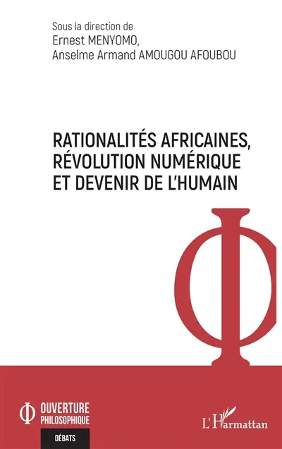 Rationalités africaines, révolution numérique et devenir de l'humain