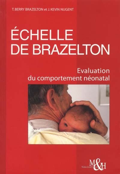 Échelle de Brazelton : évaluation du comportement néonatal
