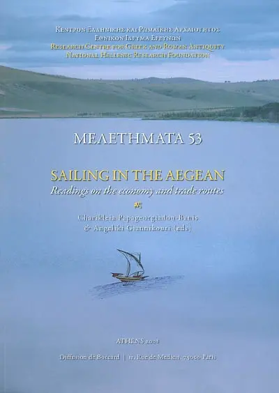 Sailing in the Aegean : readings on the economy andtrade routes