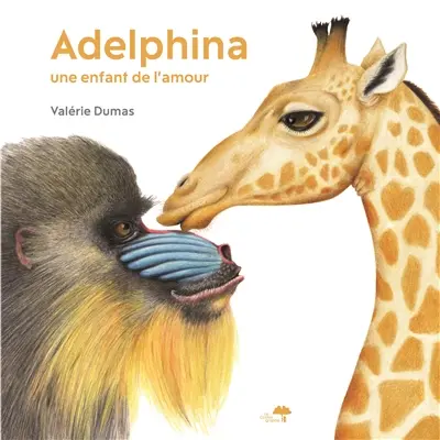 Adelphina : une enfant de l'amour