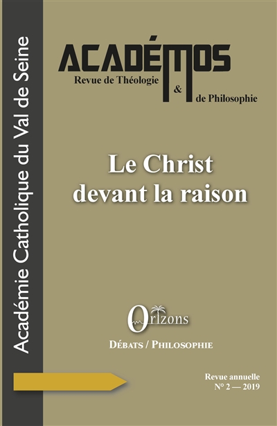 Académos : revue de théologie et de philosophie, n° 2. Le Christ devant la raison