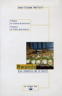 Rwanda les chemins de la mort