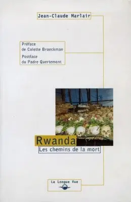 Rwanda les chemins de la mort