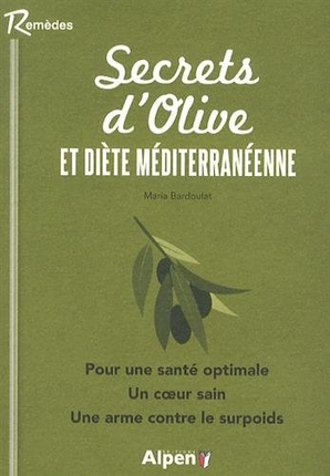Secrets d'olive et diète méditerranéenne