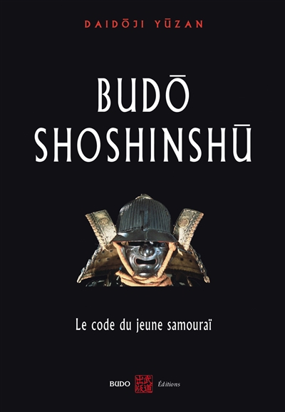 Budo shoshinshu : le code...