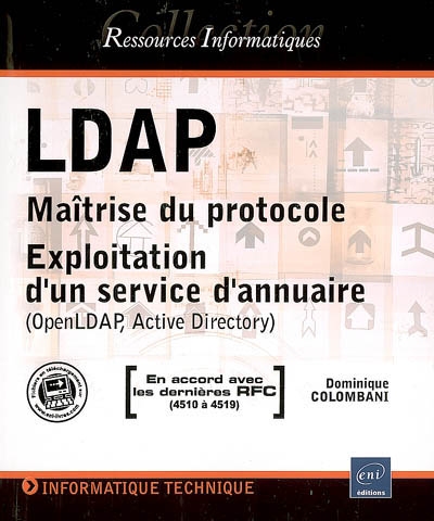 LDAP : maîtrise du protocole, exploitation d'un service d'annuaire : OpenLDAP, Active Directory