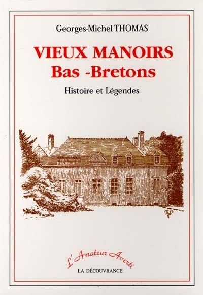 Vieux manoirs bas-bretons