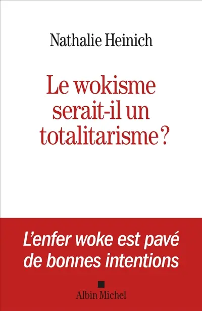Le wokisme serait-il un totalitarisme ?