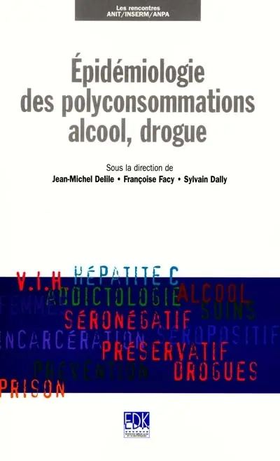 Epidémiologie des polyconsommations alcool, drogue