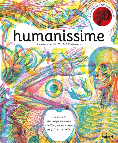 Humanissime : la beauté du corps humain révélée par la magie de filtres colorés