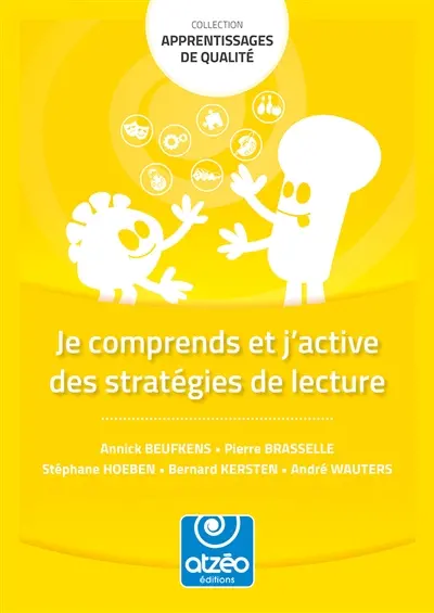 JE COMPRENDS ET J'ACTIVE LES STRATEGIES DE LECTURE