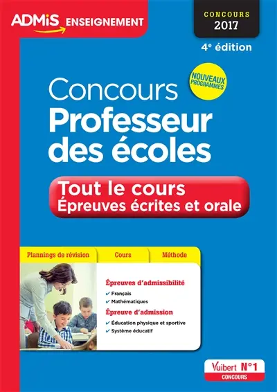 Concours professeur des écoles : tout le cours, épreuves écrites et orale : concours 2017, nouveaux programmes