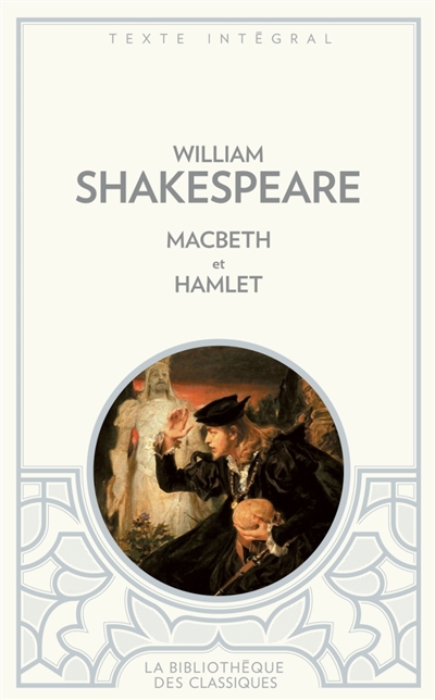 Macbeth. Hamlet