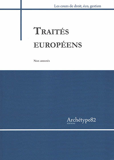 Traités de l'Union européenne : non annotés