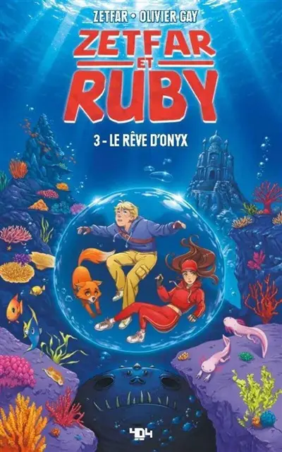 Zetfar et Ruby. Vol. 3