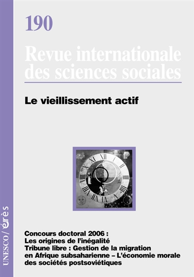 Revue internationale des sciences sociales, n° 190. Le vieillissement actif