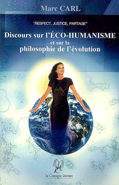 Discours sur l'éco-humanisme et sur la philosophie de l'évolution