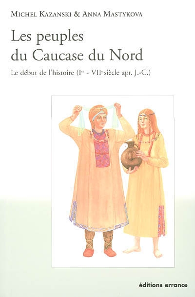 Les peuples du Caucase du Nord : le début de l'histoire (Ier-VIIe s. apr. J.-C.)