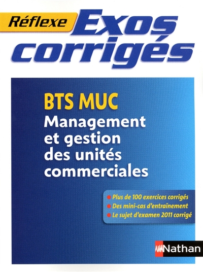 Exos corrigés : BTS MUC, management et gestion des unités commerciales