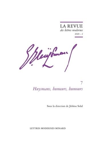 Joris-Karl Huysmans. Vol. 7. Huysmans, humeurs, humours
