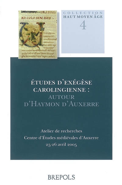 Etudes d'exégèse carolingienne : autour d'Haymon d'Auxerre