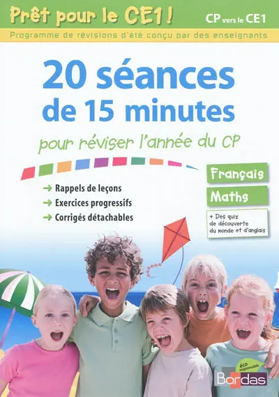 Prêt pour le CE1 ! : 20 séances de 15 minutes pour réviser l'année du CP : français, maths