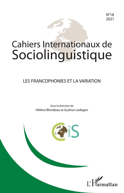 Cahiers internationaux de sociolinguistique, n° 18. Les francophonies et la variation