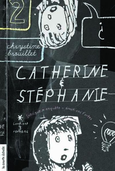 Catherine et Stéphanie. Vol. 2