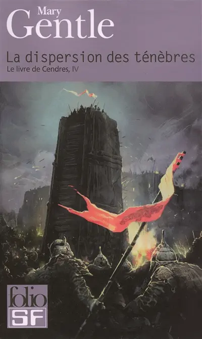 Le livre de Cendres. Vol. 4. La dispersion des ténèbres