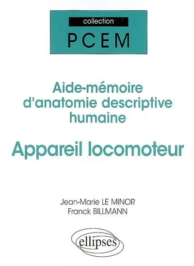 Appareil locomoteur : aide-mémoire d'anatomie descriptive humaine