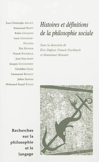 Recherches sur la philosophie et le langage, n° 28. Histoires et définitions de la philosophie sociale