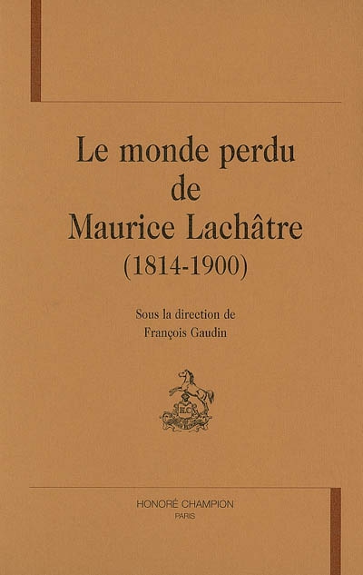 Le monde perdu de Maurice Lachâtre (1814-1900)