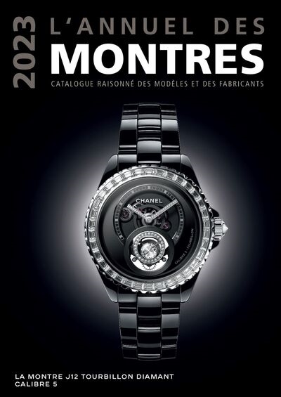 L'annuel des montres 2023 : catalogue raisonné des modèles et des fabricants