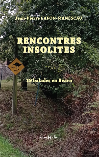 Rencontres insolites : 19 balades en Béarn