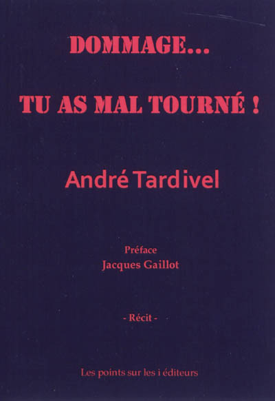 Dommage... tu as mal tourné !