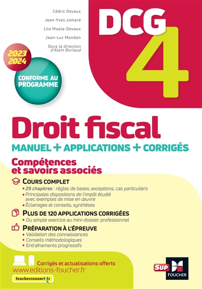 DCG 4, droit fiscal : manuel + applications + corrigés : 2023-2024, conforme au programme