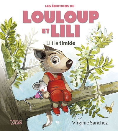 Louloup et Lili. Lili la timide