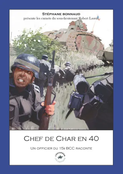 Chef de char en 40 : un officier du 15e BBC raconte