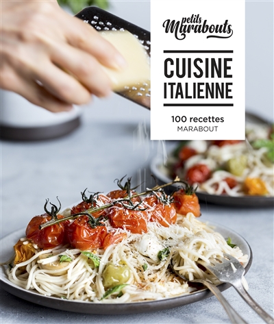 Cuisine italienne : 100 recettes