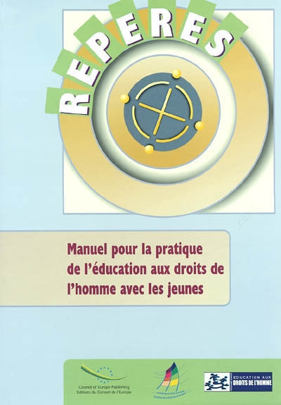 Repères, manuel pour la pratique de l'éducation aux droits de l'homme avec les jeunes