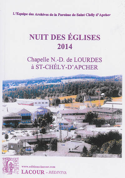 Nuit des églises 2014 : chapelle N.-D. de Lourdes à St-Chély-d'Apcher