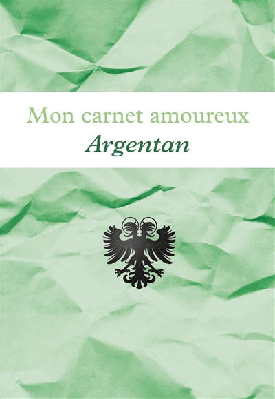 Mon carnet amoureux Argentan : Avec illustrations