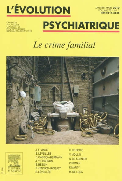Evolution psychiatrique (L'), n° 1 (2010). Le crime familial