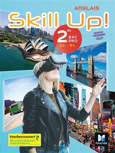 Skill up! anglais, 2de bac pro : A2, B1 : nouveau programme 2019