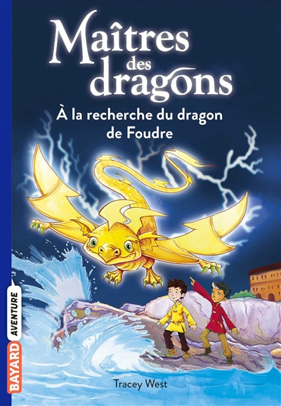 Maîtres des dragons - À la recherche du dragon de Foudre