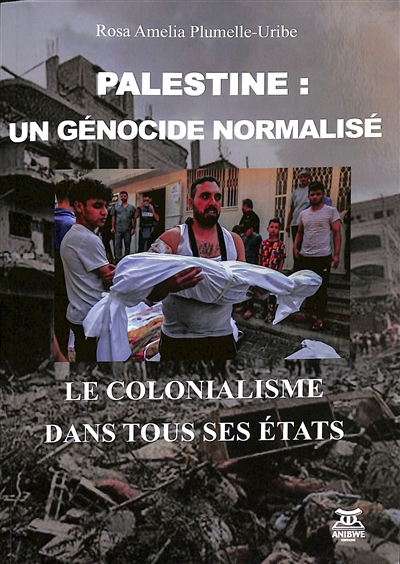 Palestine : un génocide normalisé : le colonialisme dans tous ses états