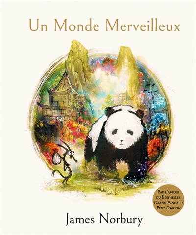 Grand panda et Petit dragon. Un monde merveilleux