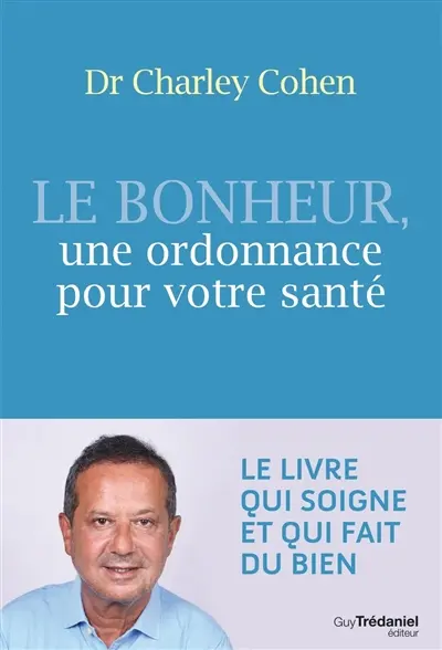 Le bonheur, une ordonnance pour votre santé : mens sana in corpore sano, un esprit sain dans un corps sain