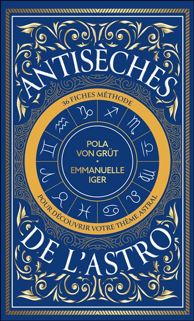 Antisèches de l'astro : 36 fiches méthodes pour tout révéler