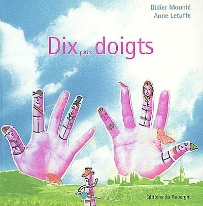 Dix petits doigts